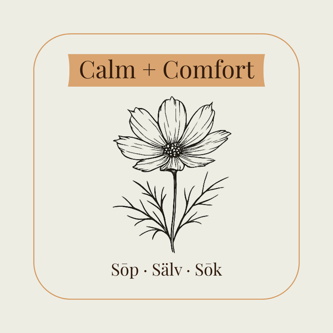 Calm + Comfort